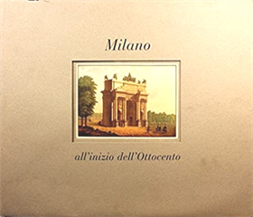 9788870500332-Milano all'inizio dell'Ottocento nelle vedute di Francesco Durelli.